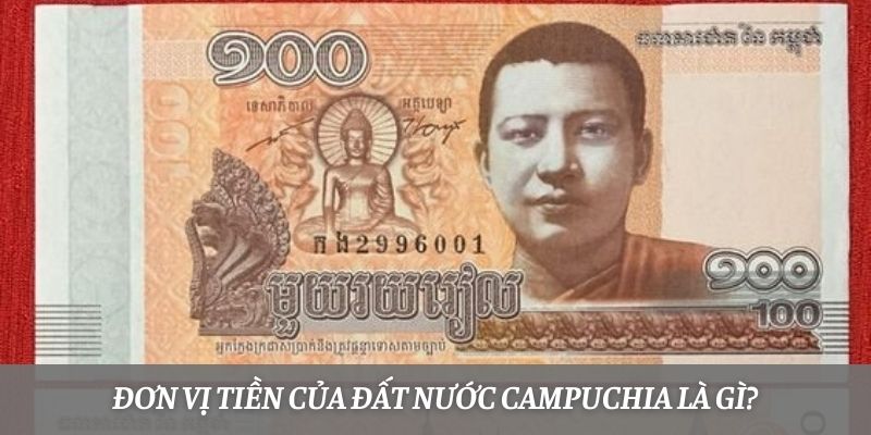 Đơn vị tiền của đất nước Campuchia